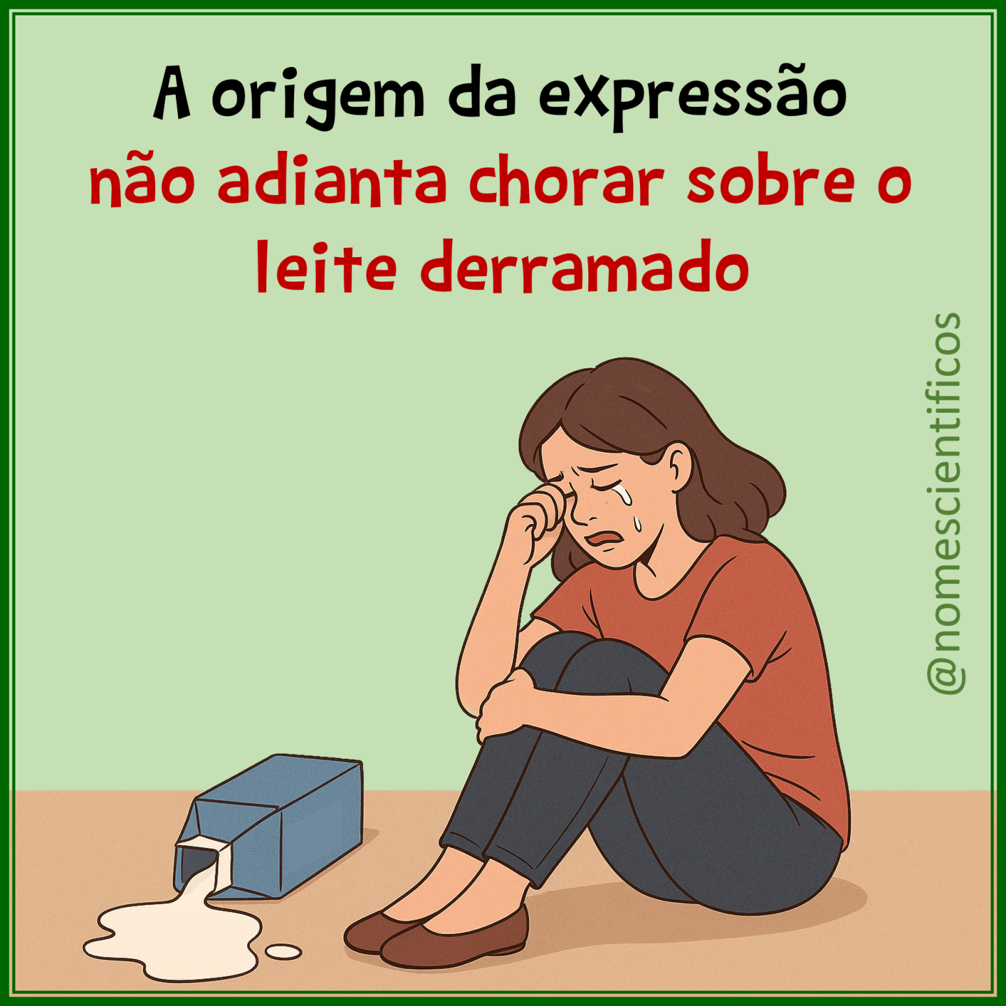 A origem da expressão ‘não adianta chorar sobre o leite derramado ...